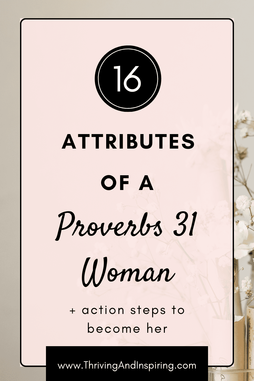 16 Characteristics Of A Proverbs 31 Woman How To Be Her